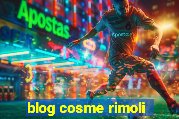 blog cosme rimoli